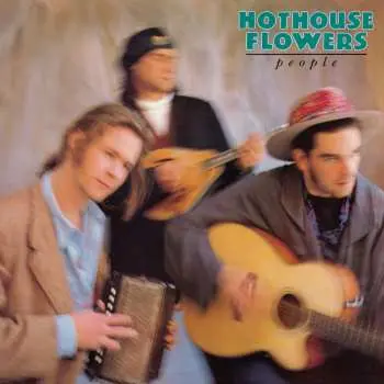 LP Hothouse Flowers: People