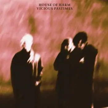LP House Of Harm: Vicious Pastimes CLR | LTD