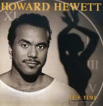 CD Howard Hewett: It's Time