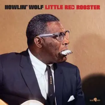 LP Howlin' Wolf: Little Red Rooster (180g) (6 Bonus Tracks)