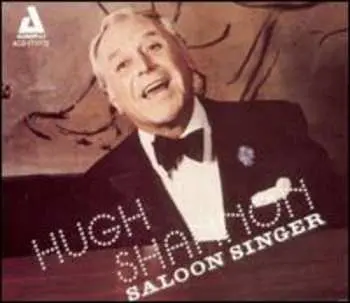 2CD Hugh Shannon: Saloon Singer