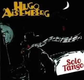 CD Hugo Aisemberg: Solo Tango