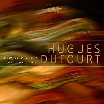2CD Hugues Dufourt: Klavierwerke