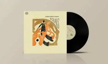 LP Human Being Human: Equals