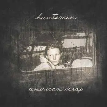 LP Huntsmen: American Scrap LTD | CLR