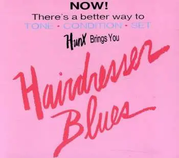 CD Hunx: Hairdresser Blues