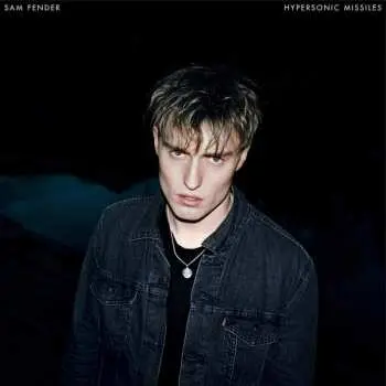 LP Sam Fender: Hypersonic Missiles