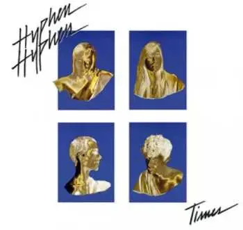 CD Hyphen Hyphen: Times