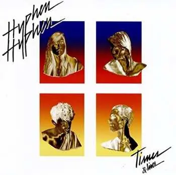 2CD Hyphen Hyphen: Times & Lives
