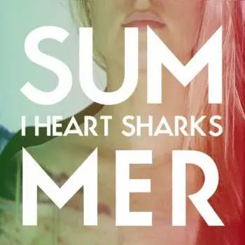 CD I Heart Sharks: Summer