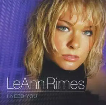 CD LeAnn Rimes: I Need You