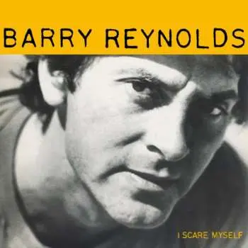 LP Barry Reynolds: I Scare Myself LTD | NUM | CLR