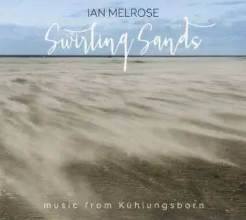 CD Ian Melrose: Swirling Sands