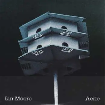 CD Ian Moore: Aerie