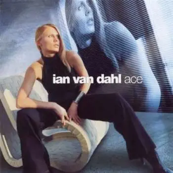 CD Ian Van Dahl: Ace