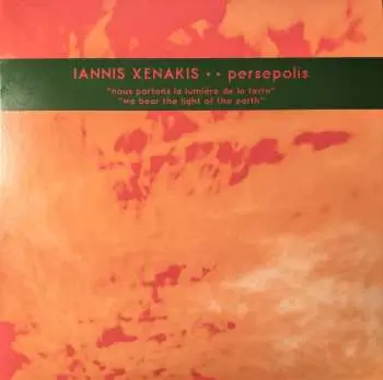 LP Iannis Xenakis: Persepolis LTD