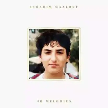 LP Ibrahim Maalouf: 40 Melodies