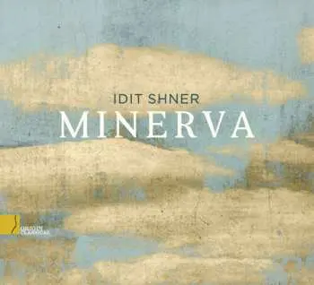 CD Idit Shner: Minerva DIGI