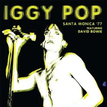 LP Iggy Pop: Santa Monica '77