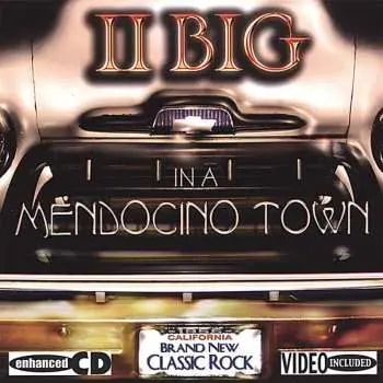 CD Ii Big: In A Mendocino Town