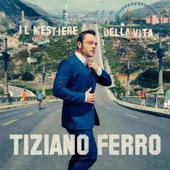 CD Tiziano Ferro: Il Mestiere Della Vita