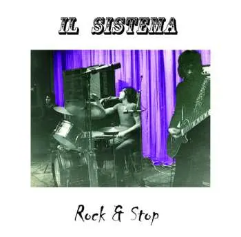 CD Il Sistema: Rock & Stop LTD
