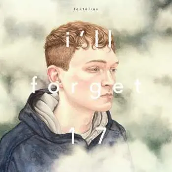 LP Lontalius: I'll Forget 17