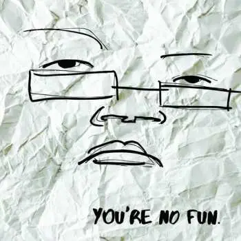 LP Illingsworth: You're No Fun CLR | LTD