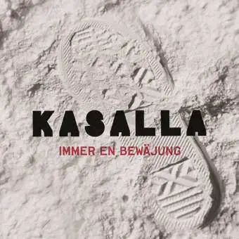 2LP Kasalla: Immer En Bewäjung LTD