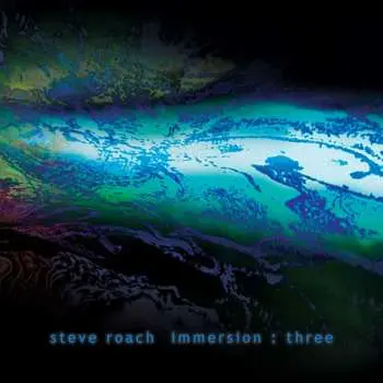 3CD Steve Roach: Immersion : Three
