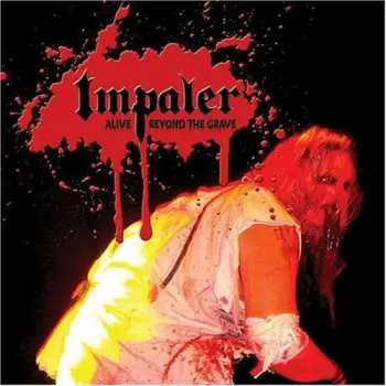 CD Impaler: Alive...Beyond The Grave