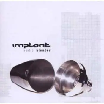 CD Implant: Audio Blender