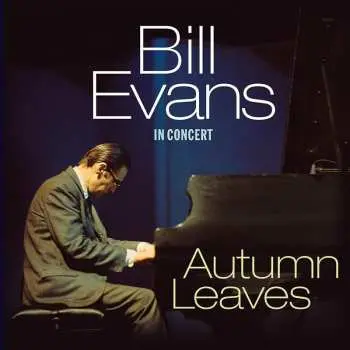 LP Bill Evans: In Concert - Autumn Leaves