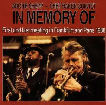 CD Archie Shepp - Chet Baker Quintet: In Memory Of