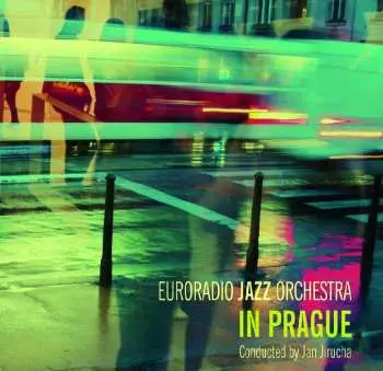 CD Euroradio Jazz Orchestra: In Prague