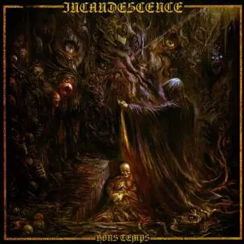 LP Incandescence: Hors Temps - Limited Deceptions Lp
