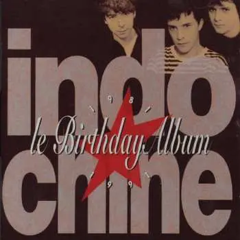 CD Indochine: Le Birthday Album