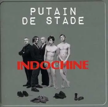 2CD Indochine: Putain De Stade