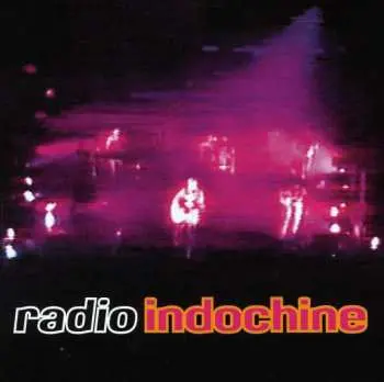 CD Indochine: Radio Indochine