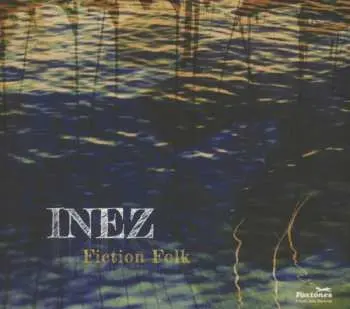 CD Inez: Fiction Folk