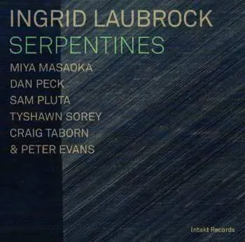 CD Ingrid Laubrock: Serpentines