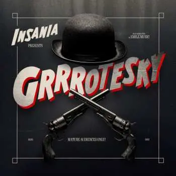LP Insania: Grrrotesky