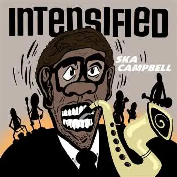 LP Intensified: Ska Campbell