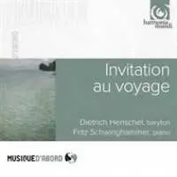 CD Dietrich Henschel: Invitation Au Voyage. Lieder Et Mélodies Sur Le Thème Du Voyage