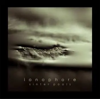 CD Ionophore: Sinter Pools