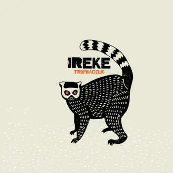 LP Ireke: Tropikadelic