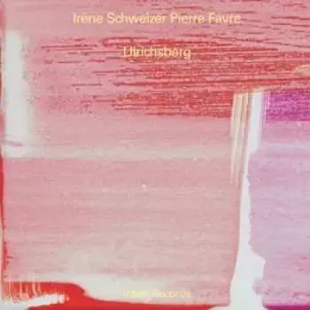 CD Irene Schweizer: Ulrichsberg