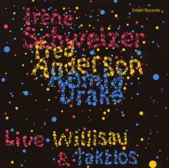 CD Irene Schweizer: Willisau & Taktlos