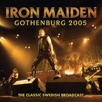 CD Iron Maiden: Gothenburg 2005