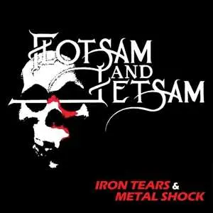 CD Flotsam And Jetsam: Iron Tears & Metal Shock
